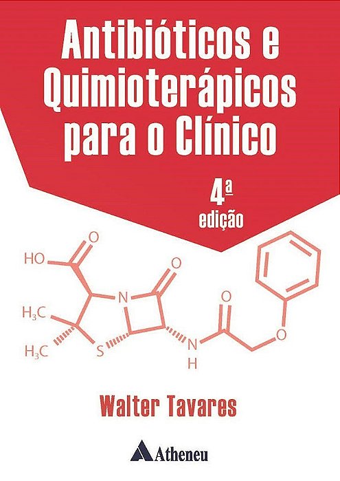 Livro Antibióticos e Quimioterápicos para o Clínico - Tavares - Atheneu