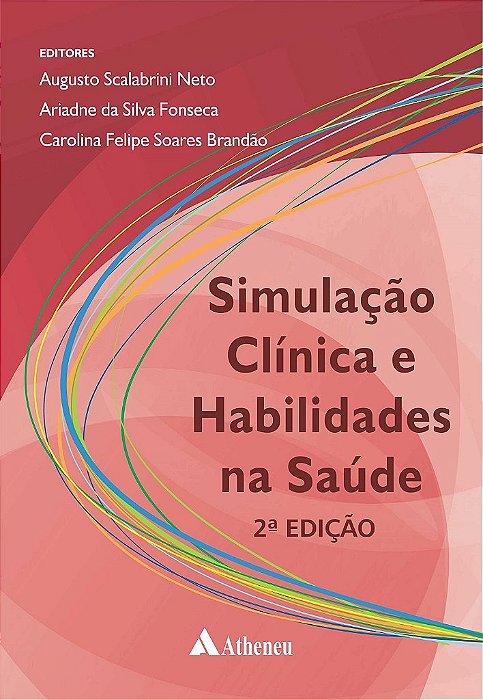 Livro Simulacao Clinica e Habilidades Na Saude - 02ed/20 - Scalabrini Neto/fons