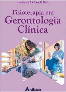 Livro Fisioterapia em Gerontologia Clinica - Abreu