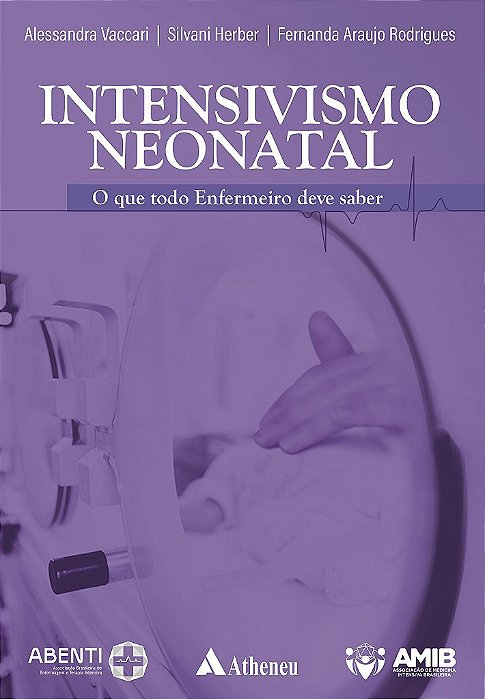 Livro Intensivismo Neonatal o Que Todo Enfermeiro Deve Saber