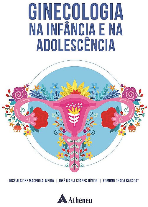 Livro Ginecologia Na Infancia e Na Adolescencia - Almeida/soares Junio