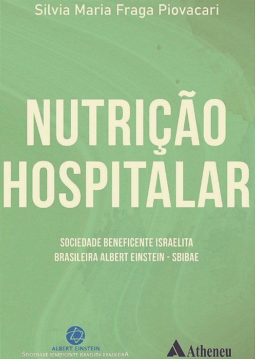 Livro Nutrição Hospitalar - Piovacari - Atheneu