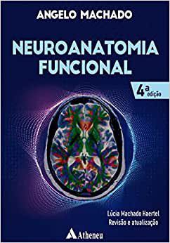 Livro Neuroanatomia Funcional Machado