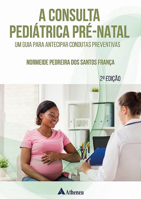 Livro A Consulta Pediátrica Pré-Natal  França