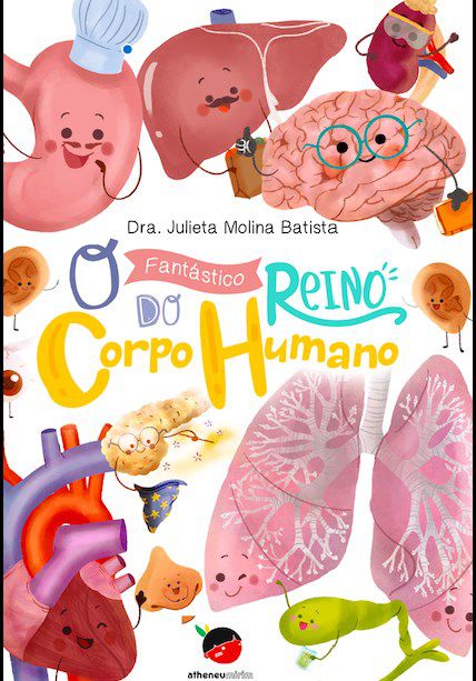 Livro O Fantástico Reino do Corpo Humano  Julieta Molina