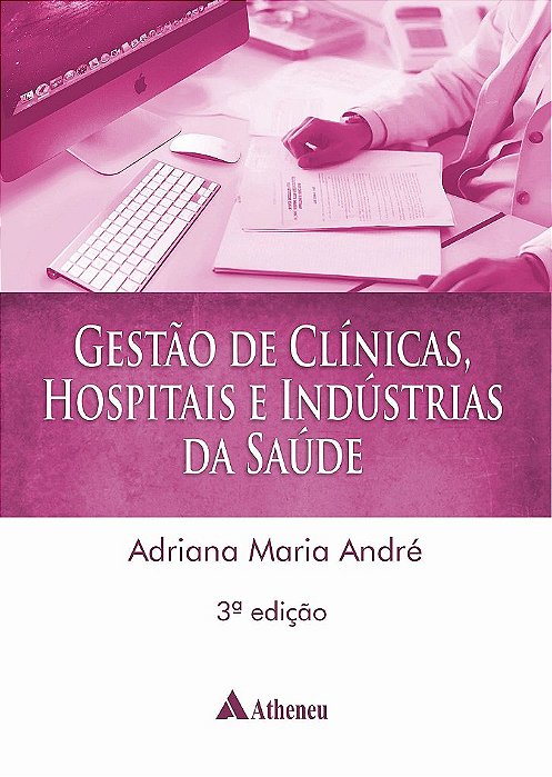 Livro Gestão de Clínicas Hospitais e Indústrias de Saúde