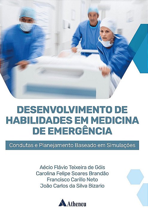 Livro Desenvolvimento de Habilidades em Medicina de Emergencia - Gois/brandao/carillo