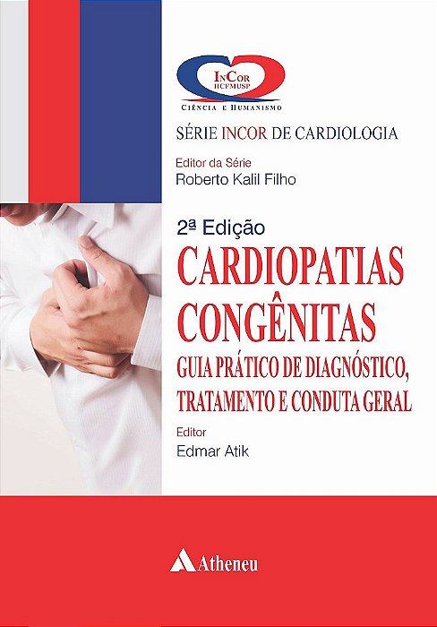 Livro Cardiopatias Congênitas - Atik - Incor - Atheneu