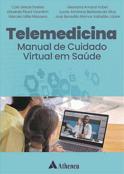 Livro Telemedicina Manual de Cuidado Virtual em Saúde