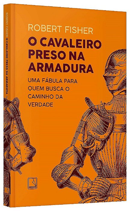 Livro O Cavaleiro Preso na Armadura