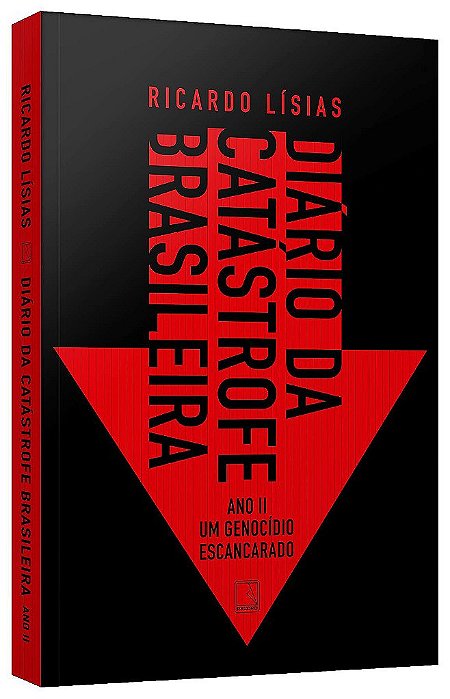 Livro Diario da Catastrofe Brasileira: Ano Ii: Um Genocidio Escancarado: 2 - Lisias