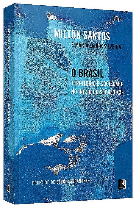 Livro Brasil: Território e Sociedade No Inicio do Seculo Xxi - Santos - Record