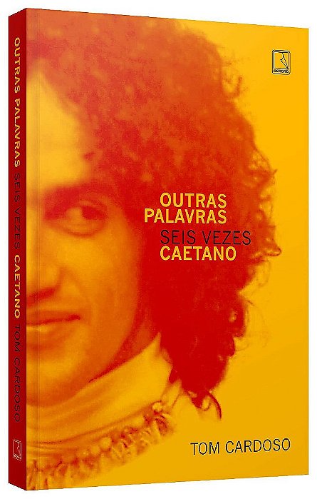 Livro Outras Palavras: Seis Vezes Caetano