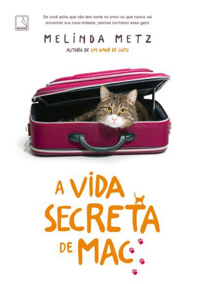 Livro Vida Secreta de Mac, a (vol. 2 Um Amor de Gato) - Metz