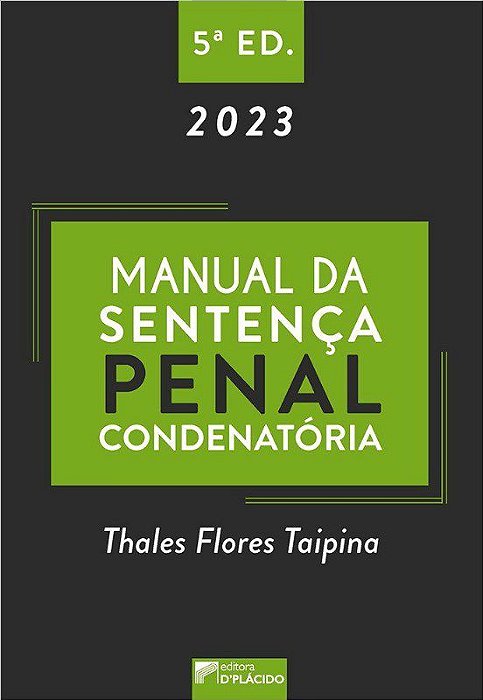 Livro Manual da Sentenca Penal Condenatoria - Taipina