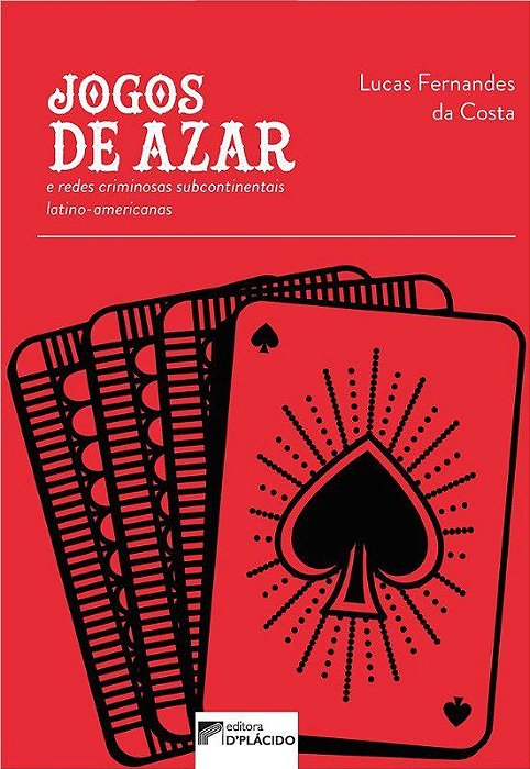 Jogos de Azar e Redes Criminosas Subcontinentais Latino-americanas - Costa