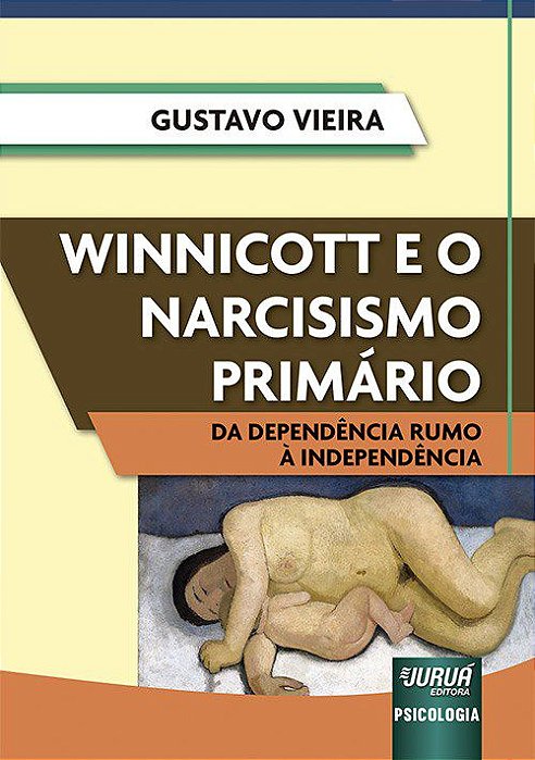 Livro Winnicott e o Narcisismo Primário