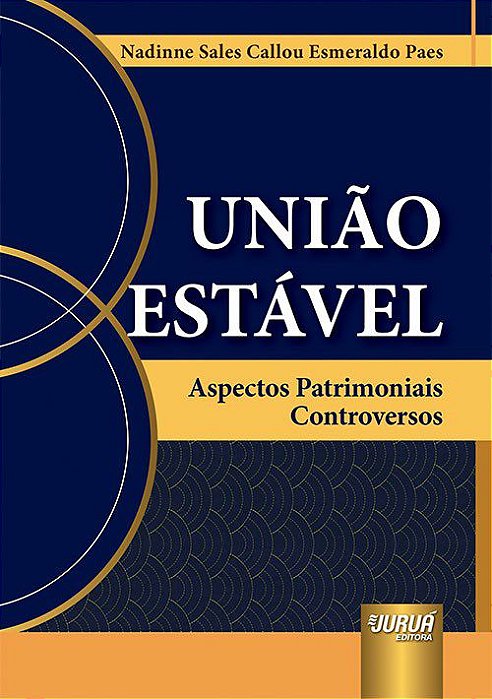 Livro União Estável: Aspectos Patrimoniais Controversos
