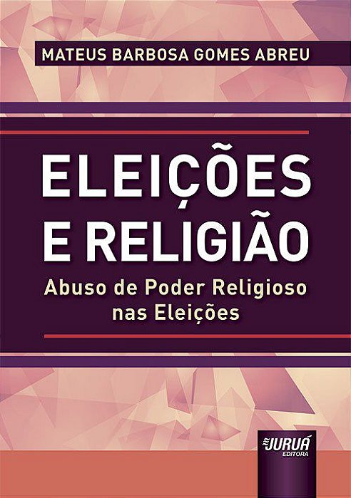 Livro Eleicoes e Religiao - Abreu