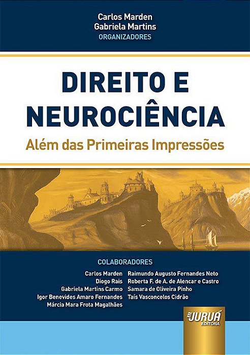 Livro Direito e Neurociência: Além das Primeiras Impressões