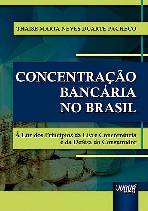 Livro Concentracao Bancaria No Brasil - Pacheco