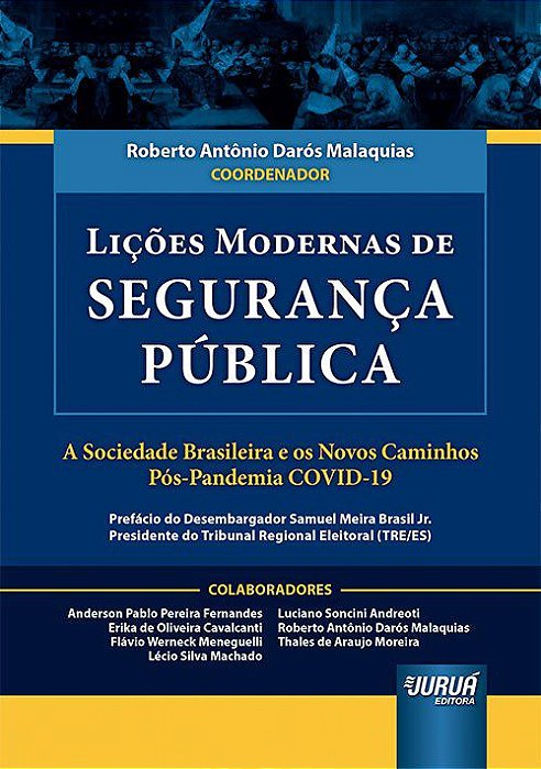 Livro Lições Modernas de Segurança Pública - Malaquias - Juruá