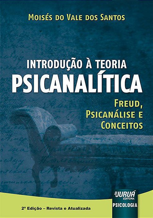 Livro Introdução à Teoria Psicanalítica - Santos - Juruá