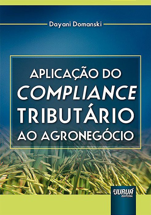 Livro Aplicacao do Compliance Tributario ao Agronegocio - Domanski