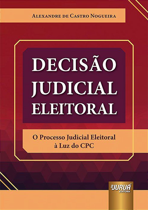 Livro Decisao Judicial Eleitoral - Nogueira