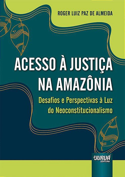 Livro Acesso a Justiça Na Amazônia