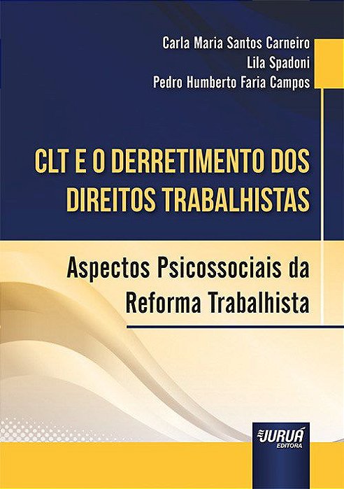Livro Clt e o Derretimento dos Direitos Trabalhistas - Carneiro/campos