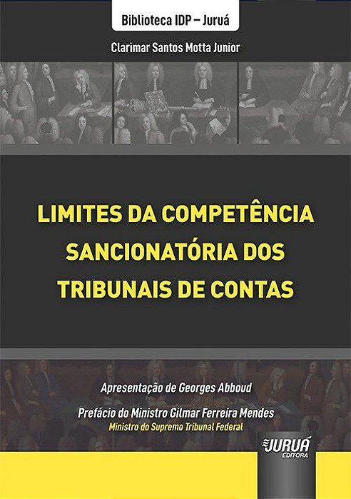Livro Limites da Competência Sancionátoria dos Tribunais de Contas - Motta Junior - Juruá