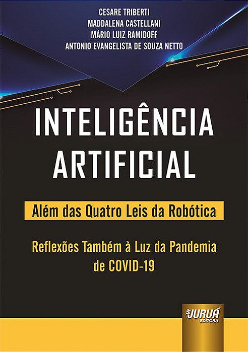 Livro Inteligencia Artificial - Alem das Quatro Leis da Robotica - Reflexoes Tamb - Triberti/castellani