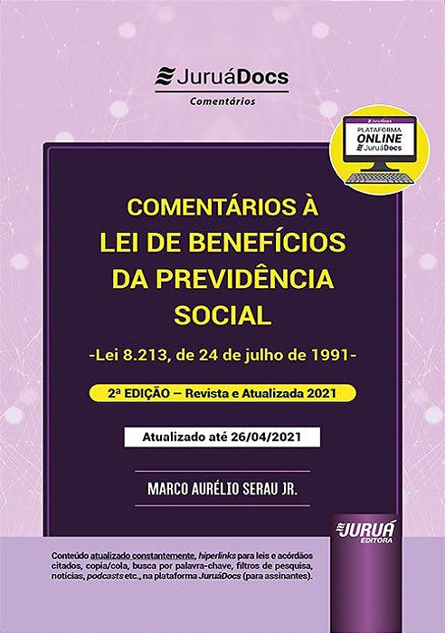 Livro Comentários à Lei de Benefícios da Previdência Social - Junior - Juruá