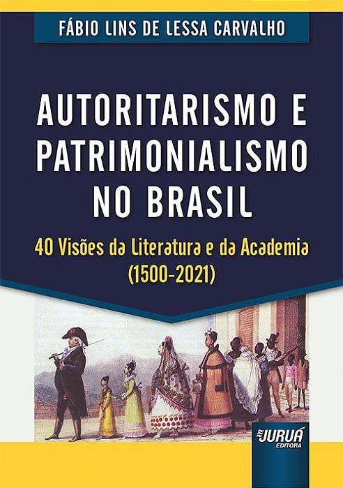 Livro Autoritarismo e Patrimonialismo No Brasil - Carvalho