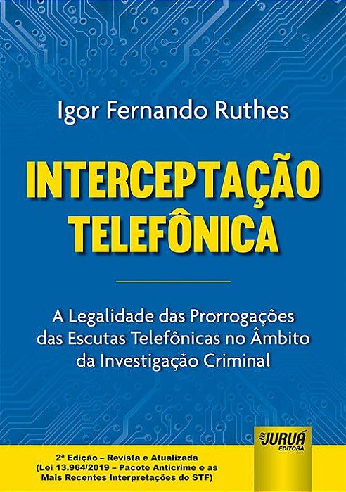 Livro Interceptacao Telefonica - Ruthes