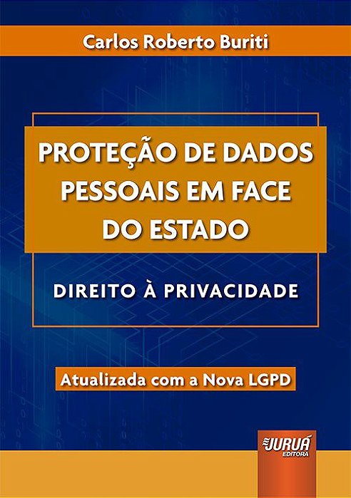 Livro Protecao de Dados Pessoais em Face do Estado - Direito a Privacidade - Atua - Buriti