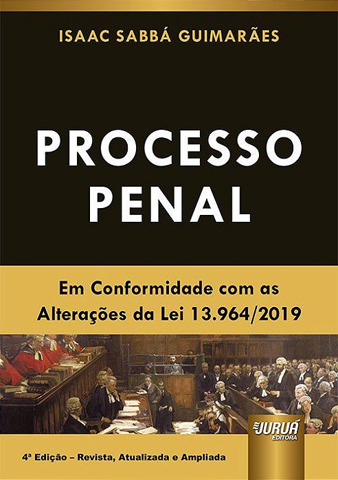 Livro Processo Penal - em Conformidade com as Alteracoes da Lei 13.964/2019 - Guimaraes