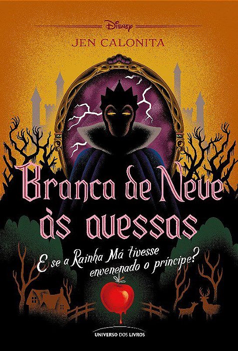 Livro Branca de Neve as Avessas: e se a Rainha Ma Tivesse Envenenado o Principe - Calonita