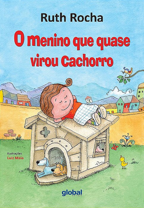 Livro Menino Que Quase Virou Cachorro, O - Rocha