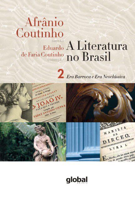 Livro Literatura No Brasil, A: era Barroca e era Neoclassica Volume 2 - Coutinho
