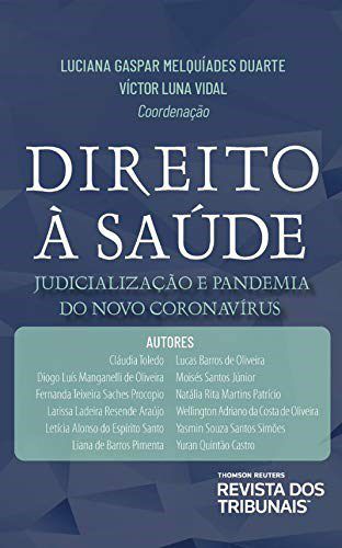 Livro Direito a Saúde: Judicialização e Pandemia do Novo Coronaviíus - Duarte - RT