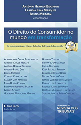 Livro Direito do Consumidor No Mundo em Transformacao, O - Benjamim/marques/mir