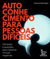 Livro Autoconhecimento para Pessoas Dificeis: 100 Testes e Questoes para Trabalha - Domingos