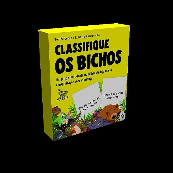 Livro Classifique os Bichos: Um Jeito Divertido de Trabalhar Planejamento e Organ - Lopes/nascimento