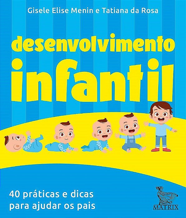 Livro Desenvolvimento Infantil: 40 Praticas e Dicas para Ajudar os Pais - Menin/rosa