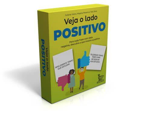 Livro Veja o Lado Positivo: para Cada Frase com Ideia Negativa, Descubra o Que mo - Vieira/pereira/silva