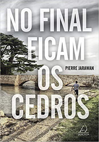Livro No Final Ficam os Cedros - Jarawan