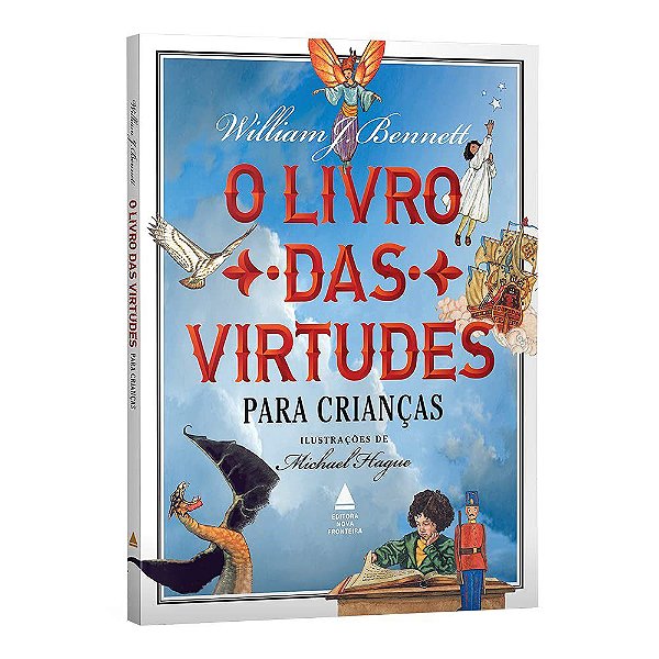 Livro das Virtudes para Crianças - Bennett - Nova Fronteira