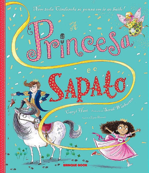 Livro Princesa e o Sapato, A - Hart - Brinque Book